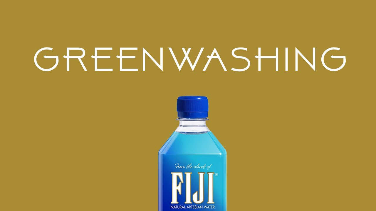 Greenwashing: A Fiji Water Story
