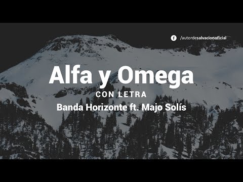 Alfa y Omega | Banda Horizonte ft. Majo Solís (Letra)
