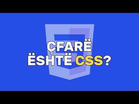 Çfarë është CSS? | Njohja me CSS | CSS | Zhvillim në Web | Informatikë