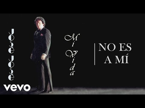 José José - No Es a Mí