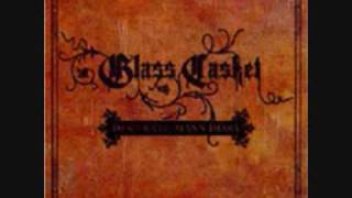 Glass Casket - Phenomenon + Too Scared to Live
