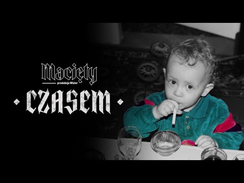 Macięty - Czasem prod. Wizier