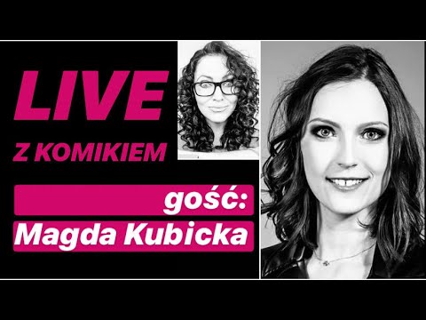 LIVE Z KOMIKIEM *16 - gość: Magda Kubicka / zapis rozmowy 03.04.2020
