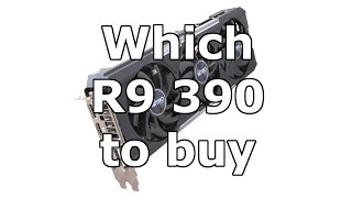 Which R9 390 to buy? 5 different cards compared