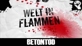 BETONTOD - Welt in Flammen [Offizielles Video]