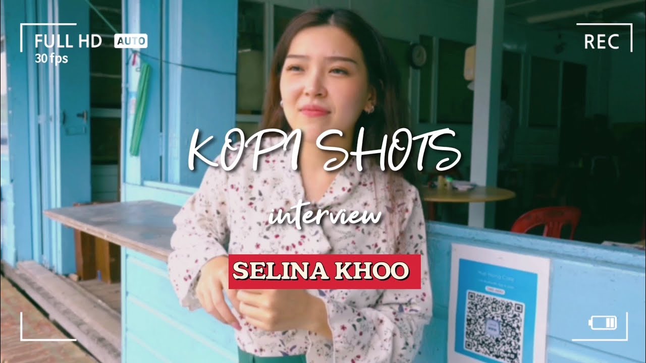 KOPI SHOTS interview | Selina Khoo