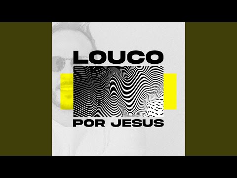 Louco Por Jesus - Renato Rezende