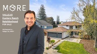 Must-See Vallejo Home! | 235 Reynard | Hunters Ranch Beauty!