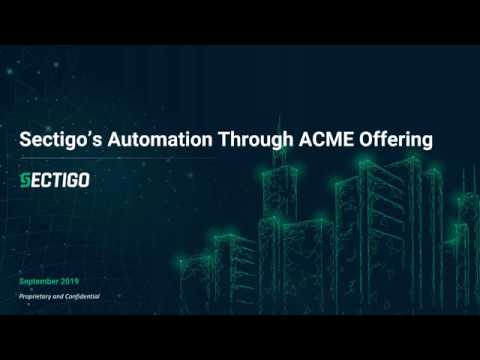 ACME & SSL Automation | A Webinar from Sectigo