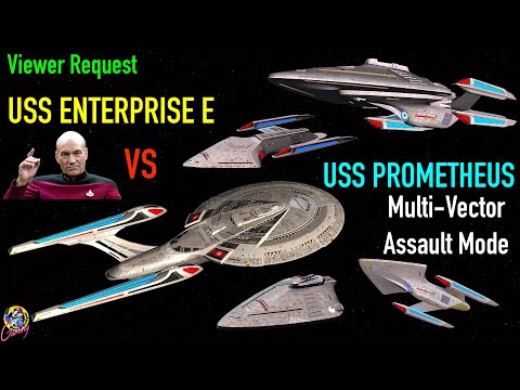 Viewer Request - USS Enterprise E VS USS Prometheus - Both Ways - Star Trek Starship Battles