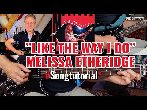 Gitarre Songtutorial: "Like The Way I Do" - Melissa Etheridge