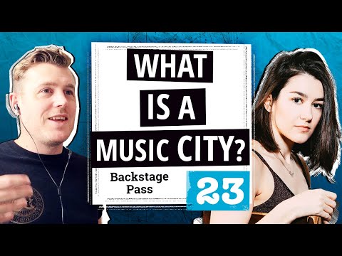 What Music Cities are About | Danny Keir | Backstage Pass | Music Podcast