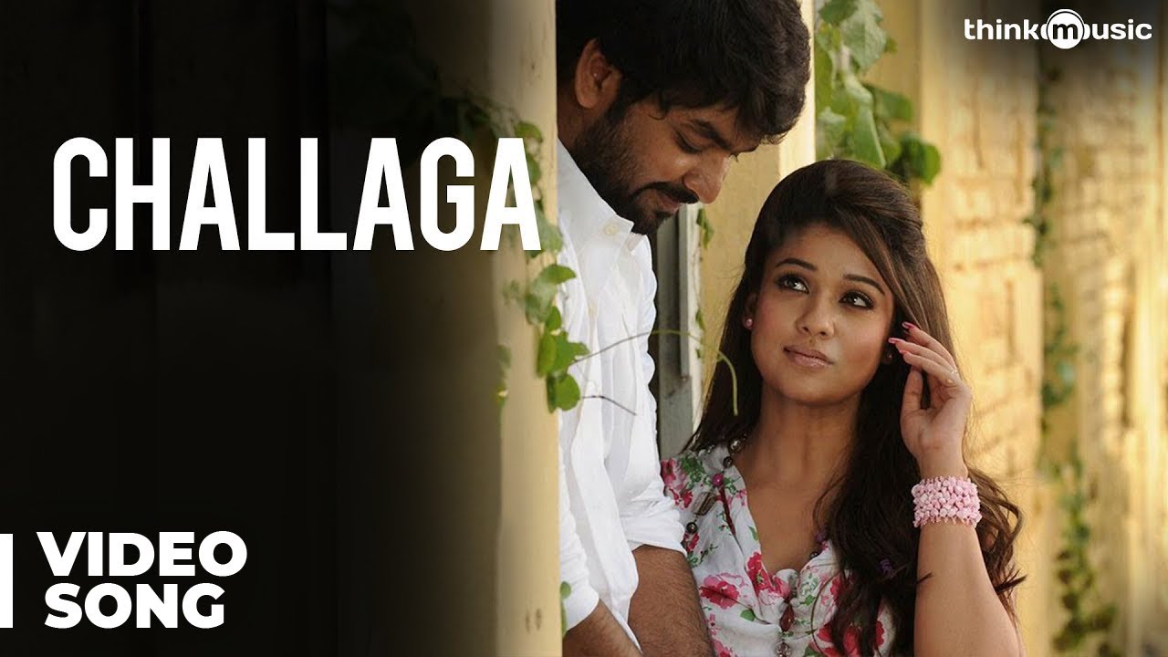Challaga Lyrics  | Raja Rani | Arya, Jai, Nayantara, Nazriya Nazim | Clinton, Megha, Rahul Nambiyar | G V Prakash Kumar
