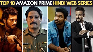 Top 10 Indian Web Series on Amazon Prime Video | Best Hindi Web Series To Watch on Amazon PrimeVideo