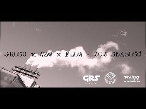 GROSU x WZW x FLOW | prod. GROSU - MOM SŁABOŚĆ - Official Video