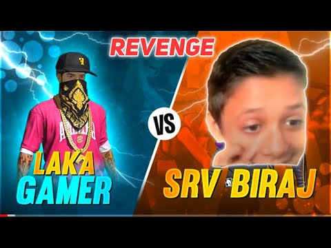 SRV BIRAJ VS LAKA GAMER || REVENGE || BIRAJ CAUGHT USING HACK😡