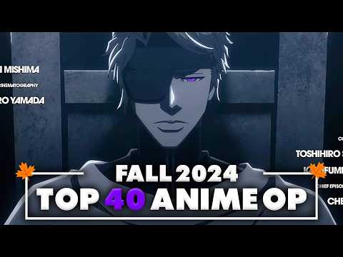 My Top 40 Anime Openings of Fall 2024