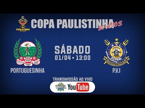 Portuguesinha FS x P.V.I FS • Copa Paulistinha (50 Anos)