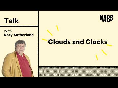 Rory Sutherland on “Clouds and Clocks” & Behavioural Economics | NABS Talk
