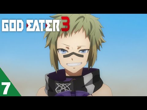 God Eater 3 Gameplay Walkthrough Part 7