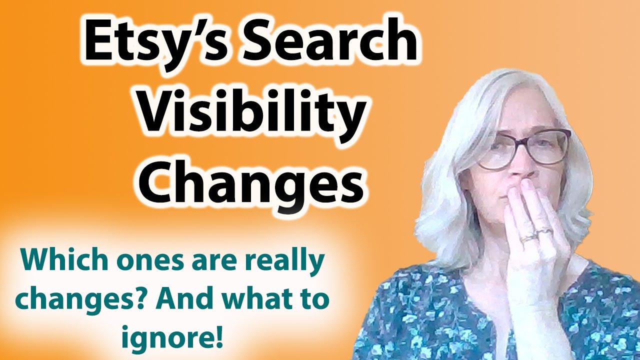 Etsy's Search Visibility Information, What To Do And What To Ignore