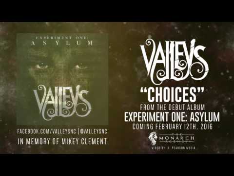 Choices by VALLEYS