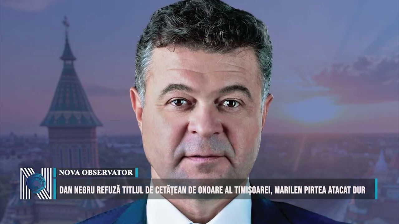 Dan Negru refuză titlul de cetățean de onoare al Timișoarei, Marilen Pirtea atacat dur