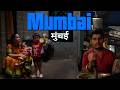 UNDERSTANDING MUMBAI India S Most Relentless City