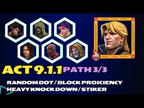 MCOC : Act 9.1.1 | Random Dot/Block Proficiency /Heavy Knock Down / Striker | Lane 3/3 |