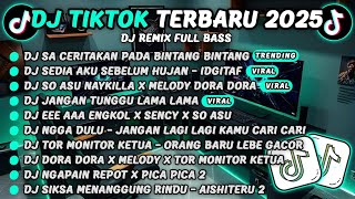 Download lagu DJ TIKTOK TERBARU 2025-🎵DJ SA CERITAKAN PADA BINTANG BINTANG🎵DJ SEDIA AKU SEBELUM HUJAN - IDGITAF mp3