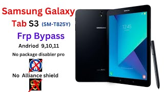 Samsung Galaxy Tab S3 SM-T825Y Frp Bypass