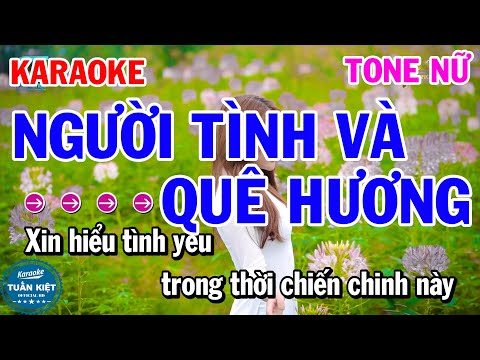 Karaoke Người Tình Và Quê Hương Tone Nữ Nhạc Sống Dễ Hát