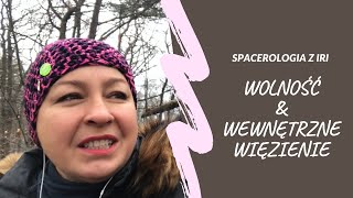 Wolność & Wewnętrzne więzienie