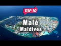 Top 10 Places to Visit in Malé | Maldives - English