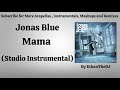 Jonas Blue - Mama (Studio Instrumental)