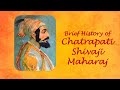 Brief History Of Chatrapati Shivaji Maharaj RajadhiRaj Episode 1