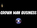 Grown Man Business (Lyrics) - Mos Def
