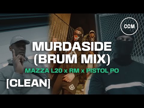 Mazza L20 x RM x Pistol Po - Murdaside (Brum Mix) [CLEAN]