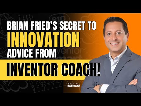 Brian Fried, The Inventor Coach with Venture Starters - YouTube