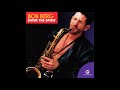 Bob Berg – Sometime Ago