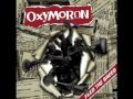 Oxymoron  - Alive or Dead