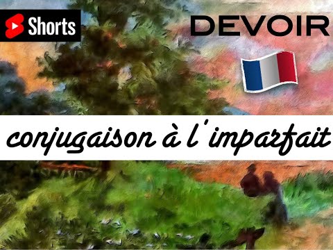 🇫🇷 Bien conjuguer DEVOIR à l’imparfait en français - 20 verbes utiles - Shorts