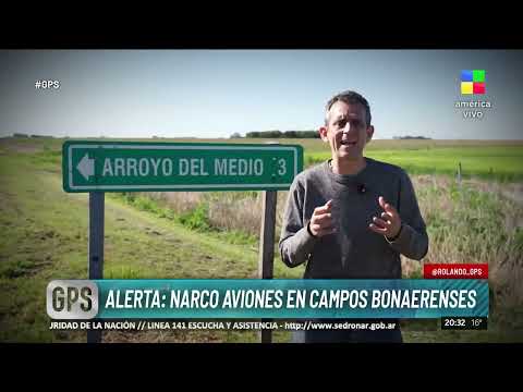 Narcoavionetas: La ruta de la cocaína cerca de Pergamino | #GPS
