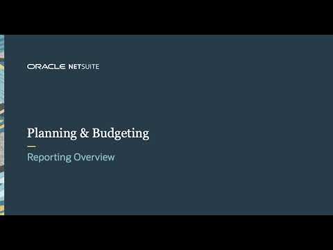 NetSuite Planning & Budgeting: Reporting Overview