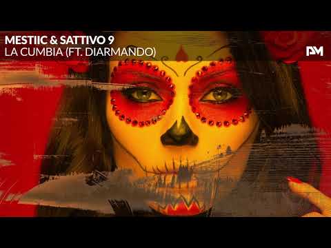 Mestiic & SATTIVO 9 Ft. Diarmando - La Cumbia