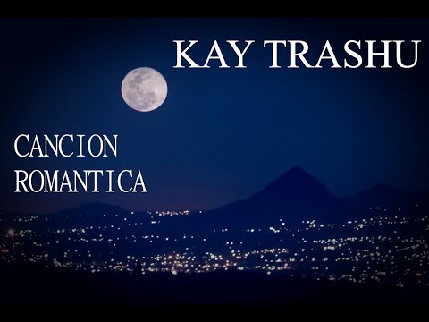 KAY - hablándole a la LUNA de vos ❤️ CANCIÓN para DEDICAR a tu NOVIA ❤️