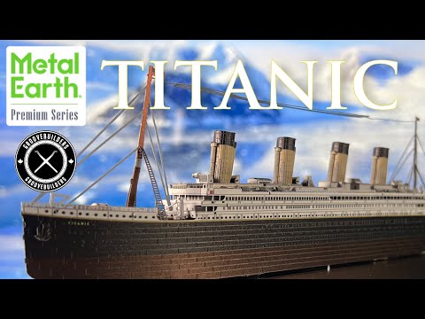 Metal Earth Premium Series Titanic - Review, Tips and Tricks for 3D Metal Models