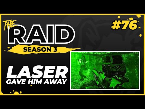 His Laser Got Him Killed | Episode #76 - Raid Full Playthrough Series Season 3 - Escape from Tarkov