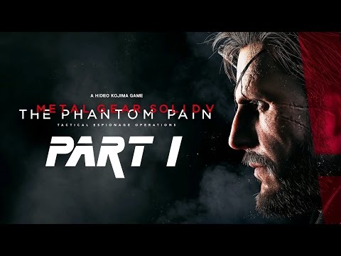 Metal Gear Solid 5 Walkthrough Part 1 - PROLOGUE (MGS 5 The Phantom Pain)