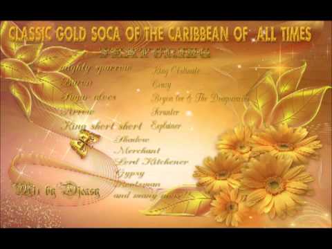 Classic Gold Soca Calypso  Of The Caribbean Of All Times mix by djeasy
